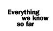 Everything we know so far