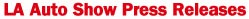 LA Auto Show Press Releases